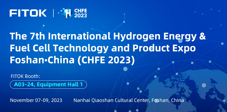 Join Us at the 7th International Hydrogen Energy & Fuel Cell Technology and Product Expo Foshan•China (CHFE 2023)